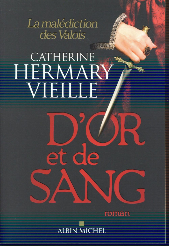 D'or et de sang / La malédiction des Valois