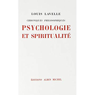 Psychologie et Spiritualité. Chroniques philosophiques