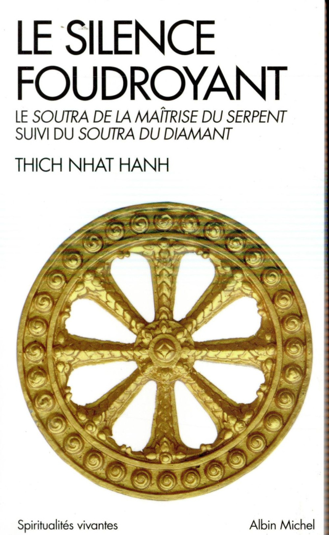 Le silence foudroyant. Le Soutra de la Maîtrise du Serpent suivi du Soutra du Diamant