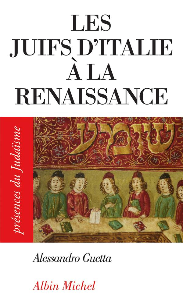 Les juifs d'Italie à la Renaissance                        
