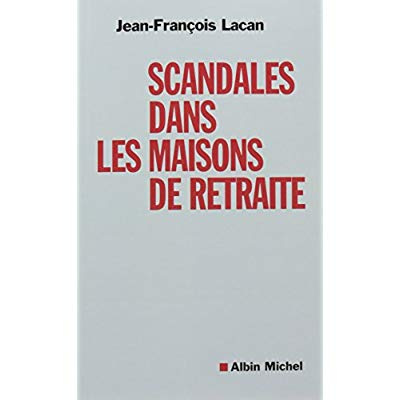 Scandales dans les maisons de retraite