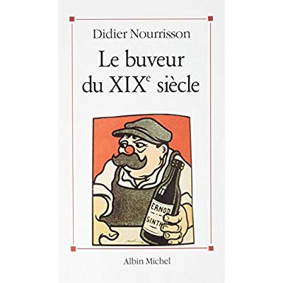 Le Buveur du XIXe siècle