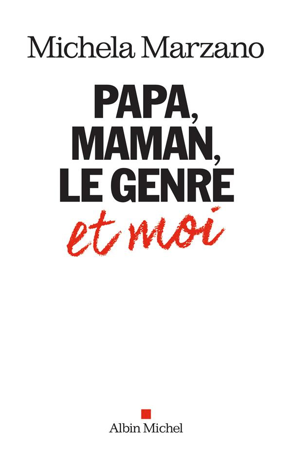 Papa, maman, le genre et moi