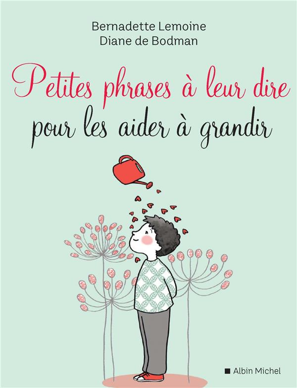 Petites phrases à leur dire pour les aider à grandir