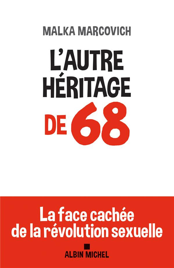 L'autre héritage de 68. La face cachée de la révolution sexuelle