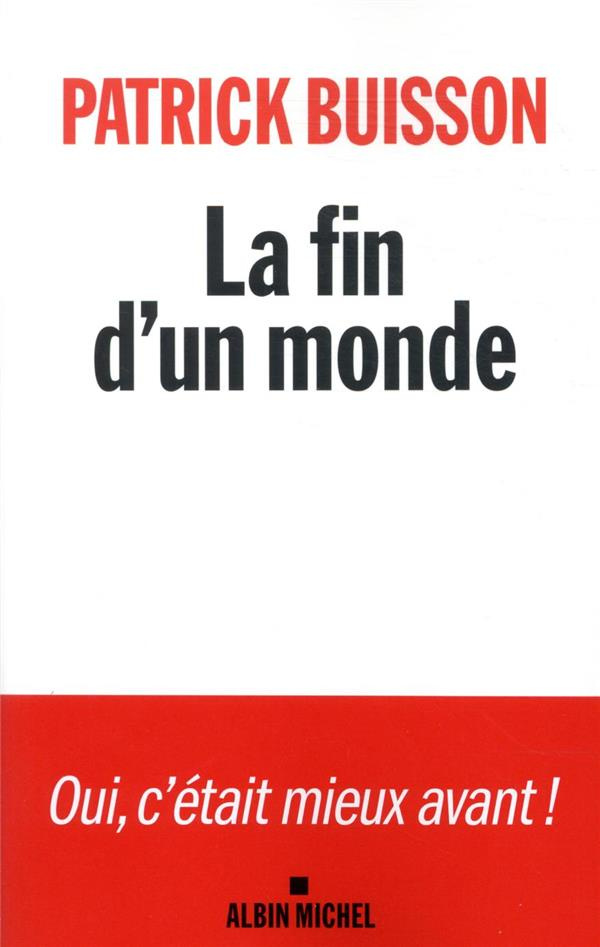 La fin d'un monde. Une histoire de la révolution petite-bourgeoise