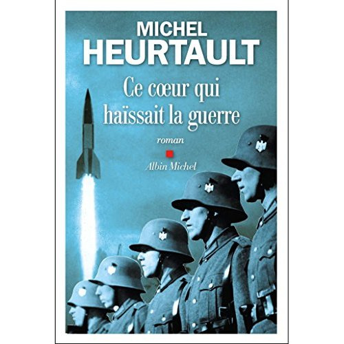 Ce coeur qui haïssait la guerre