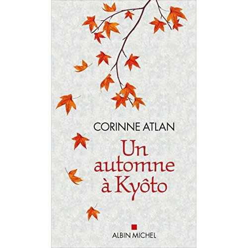 Un automne à Kyôto