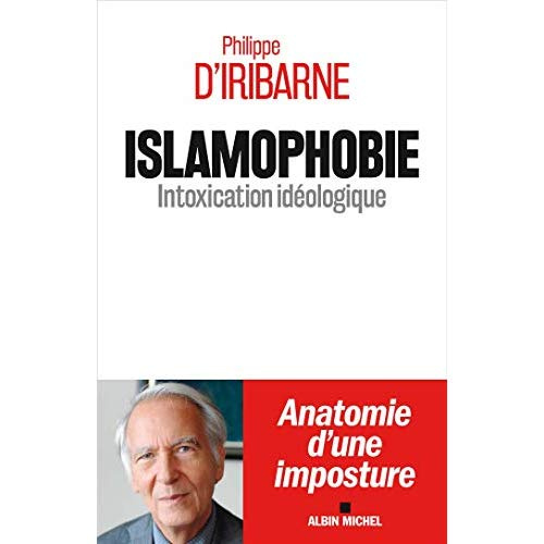 Islamophobie. Intoxication idéologique