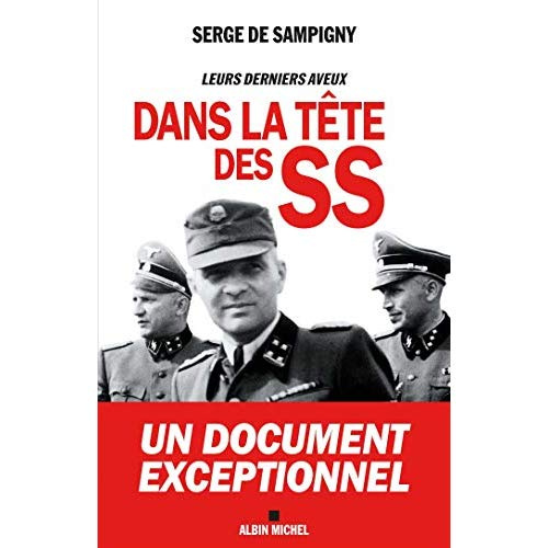 Dans la tête des SS. Leurs derniers aveux