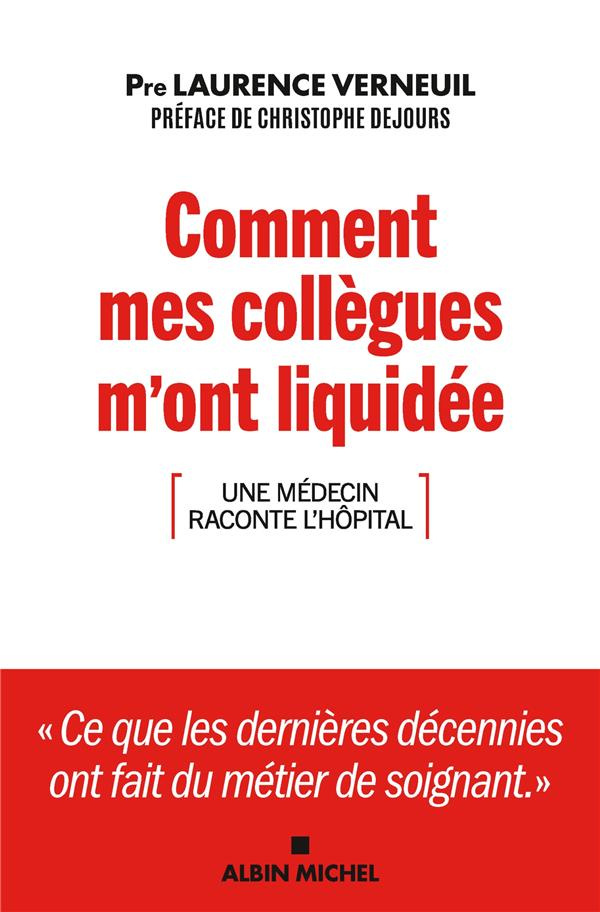 Comment mes collègues m'ont liquidée. Une médecin raconte l'hôpital