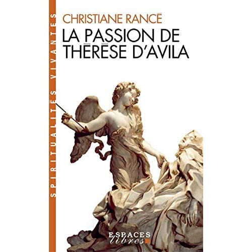 La passion de Thérèse d'Avila