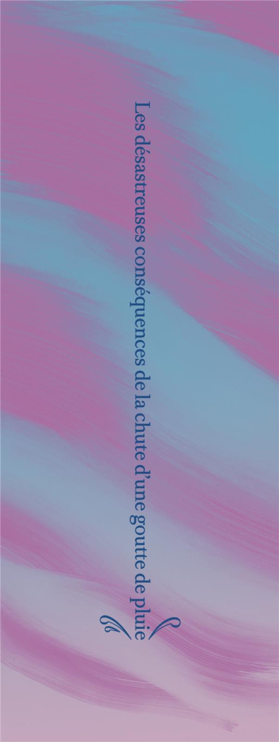 Les désastreuses conséquences de la chute d'une goutte de pluie