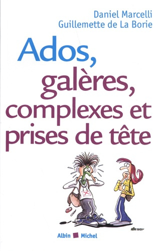 Ados, galères, complexes et prises de tête