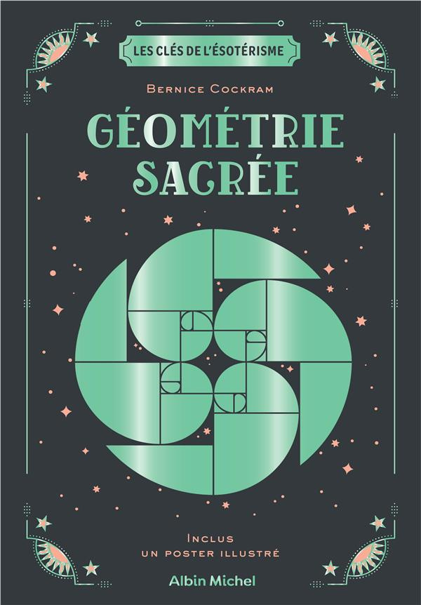 Géométrie sacrée. Avec 1 poster illustré