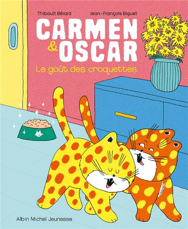 Carmen & Oscar. Le Goût des croquettes