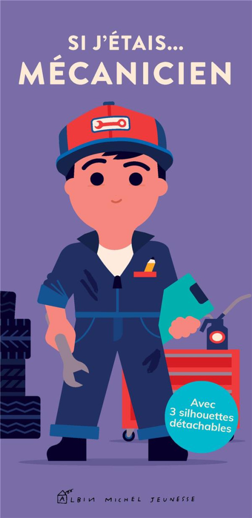 Si j'étais... mécanicien. Avec 3 silhouettes détachables