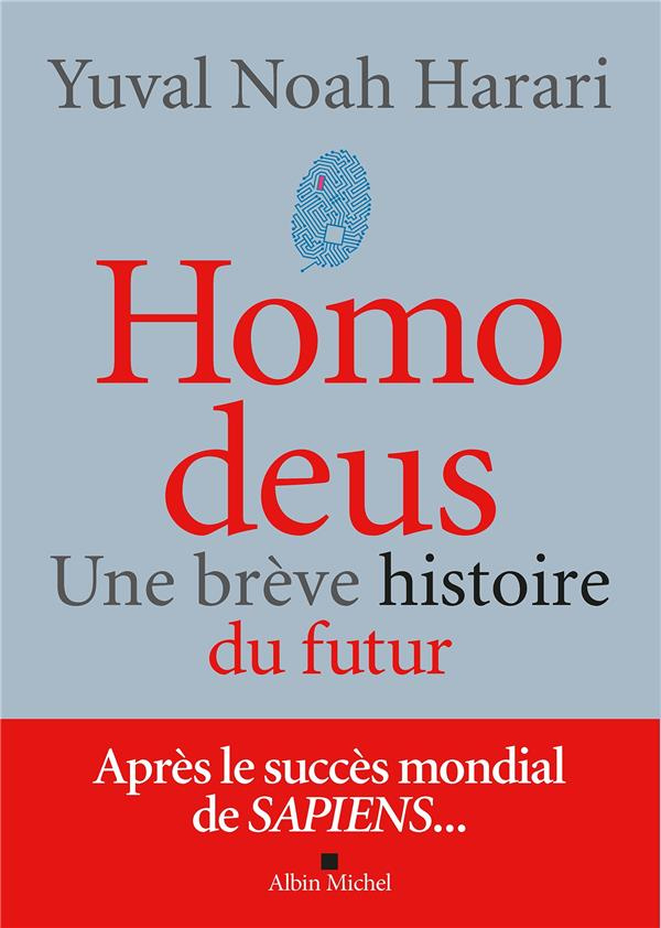 Homo deus. Une brève histoire du futur (Edition 2022)
