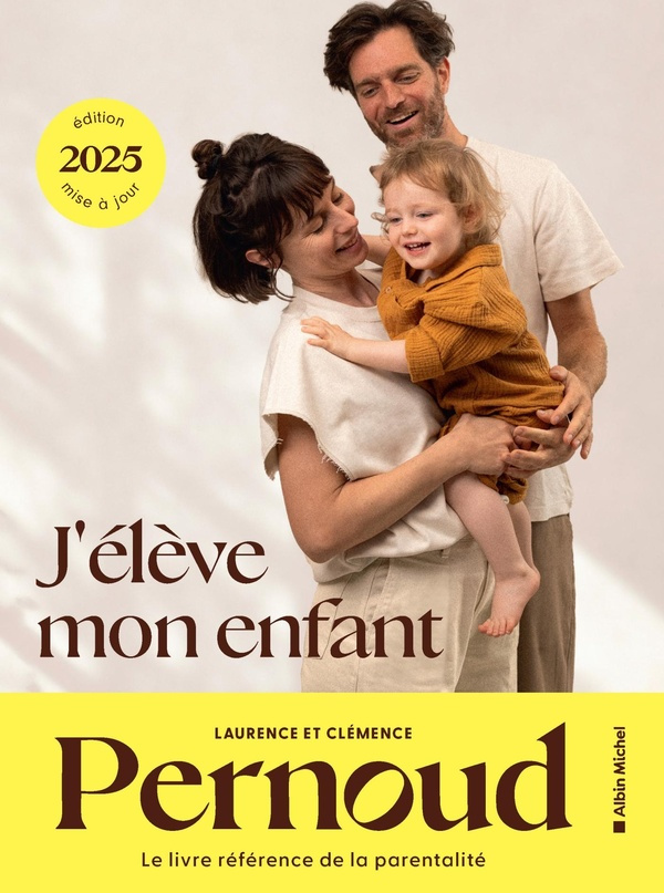 J'élève mon enfant. Edition 2025