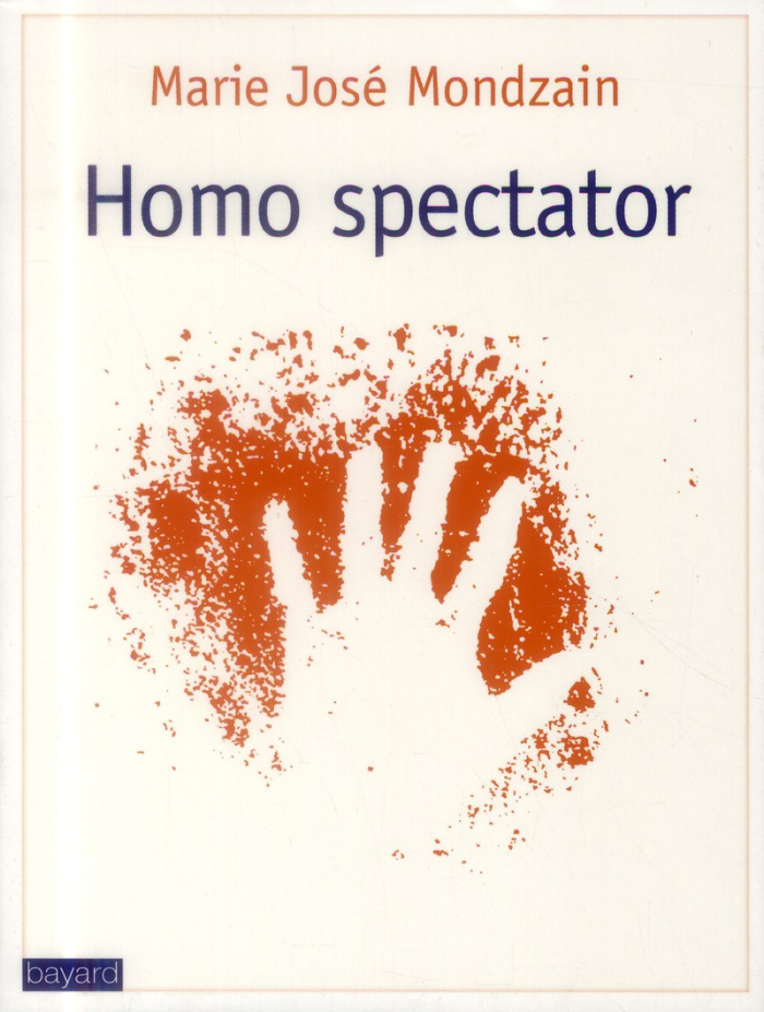 Homo spectator. Voir, faire voir