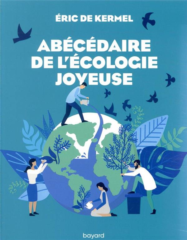 Abécédaire de l'écologie joyeuse