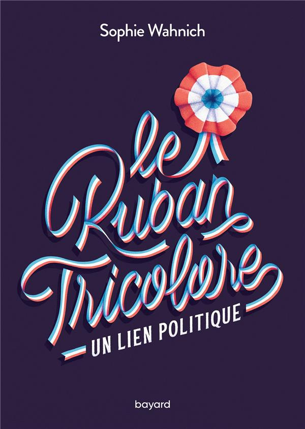 Le Ruban Tricolore. Un lien politique