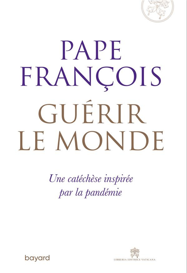 Guérir le monde