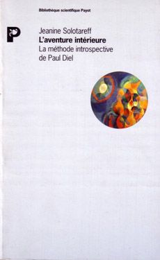 L'aventure intérieure. La méthode introspective de Paul Diel