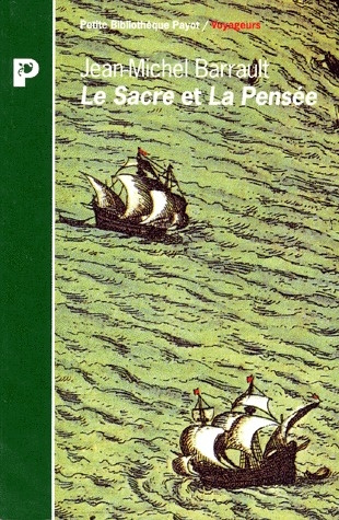 LE SACRE ET LA PENSEE. 1529, de Dieppe à Sumatra