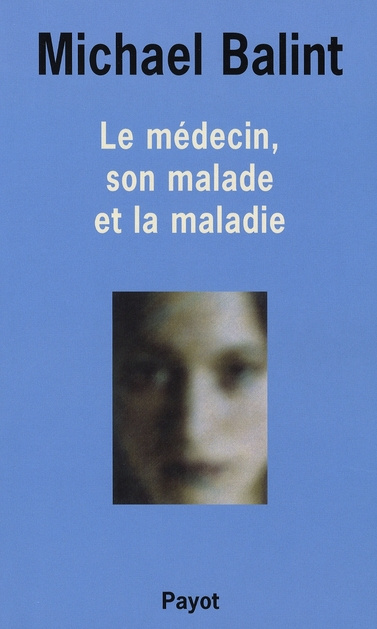 Le médecin, son malade et la maladie
