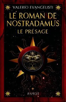 Le roman de Nostradamus Tome 1 : Le présage