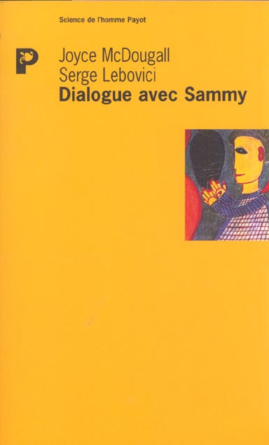Dialogue avec Sammy. Contribution à l'étude de la psychose infantile