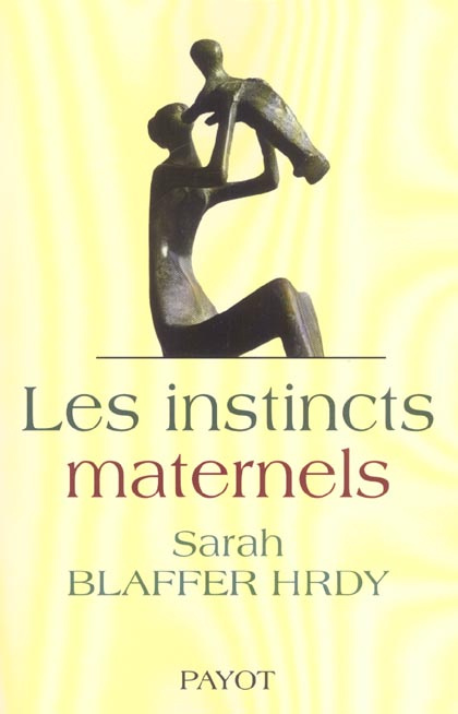 Les instincts maternels