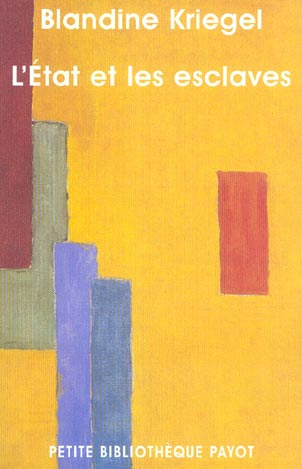 L'Etat et les esclaves. Réflexion pour l'histoire des Etats