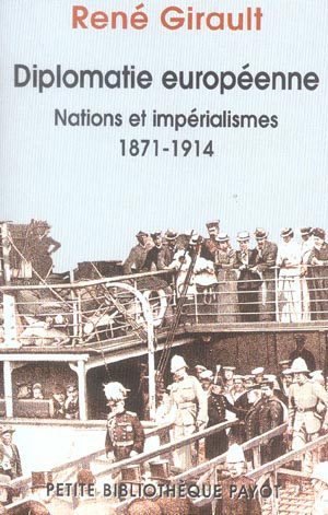 Diplomatie européenne : Nations et impérialisme 1871-1914