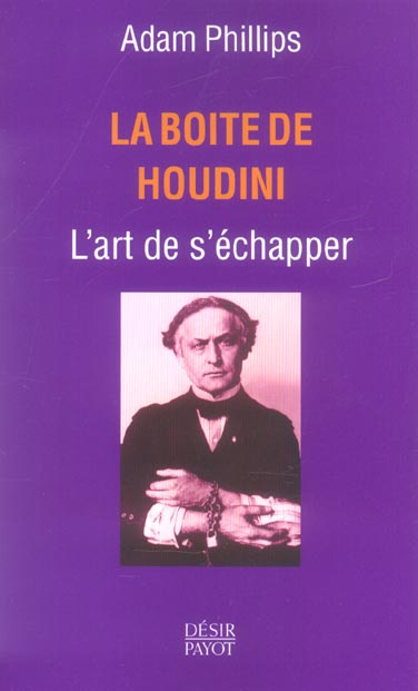 La boîte de Houdini. L'art de s'échapper
