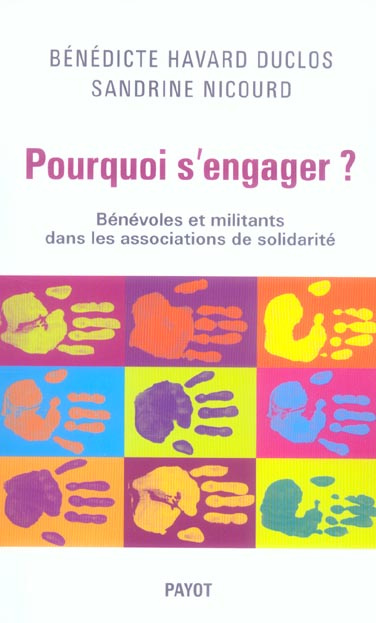 Pourquoi s'engager ? Bénévoles et militants dans les associations de solidarité