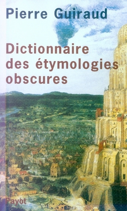 Dictionnaire des étymologies obscures