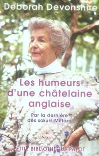 Les humeurs d'une châtelaine anglaise / Par la dernière des soeurs Mitford