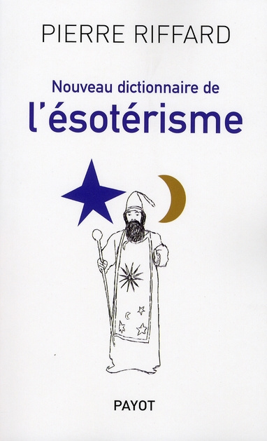 Nouveau dictionnaire de l'ésotérisme
