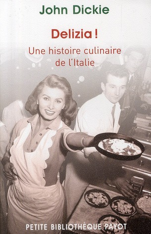 Delizia ! Une histoire culinaire de l'Italie