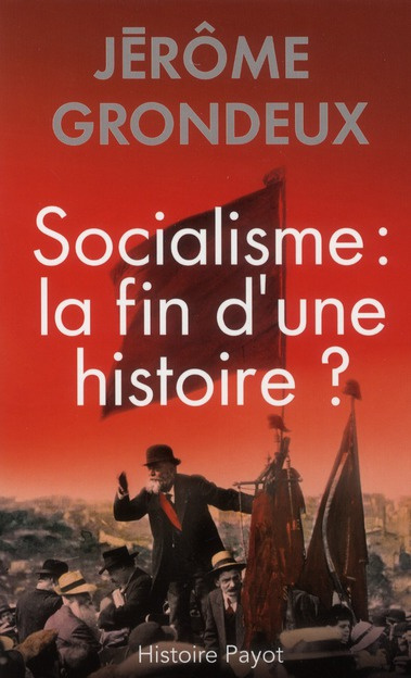 Socialisme : la fin d'une histoire ?