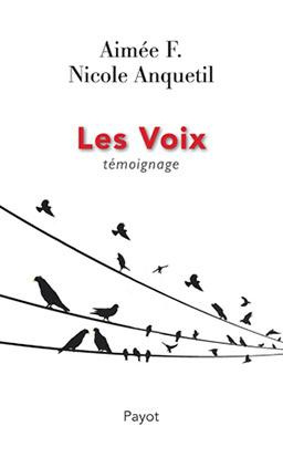 Les voix. Témoignage