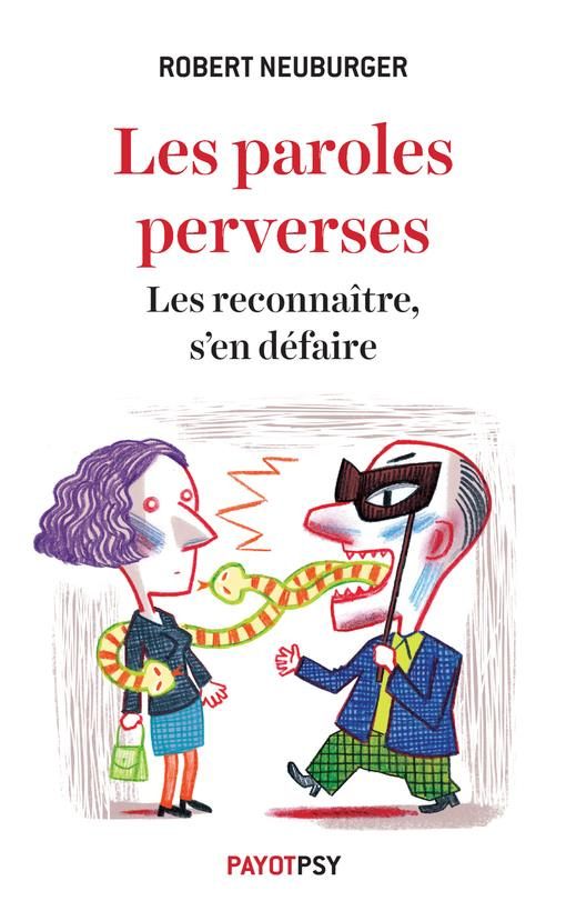 Les paroles perverses. Les reconnaître, s'en défaire