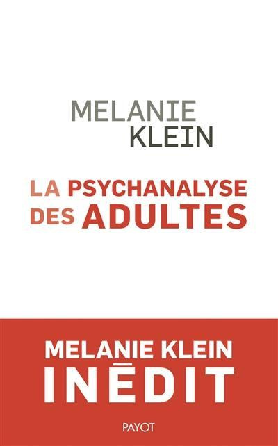 La psychanalyse des adultes. Conférences et séminaires inédits