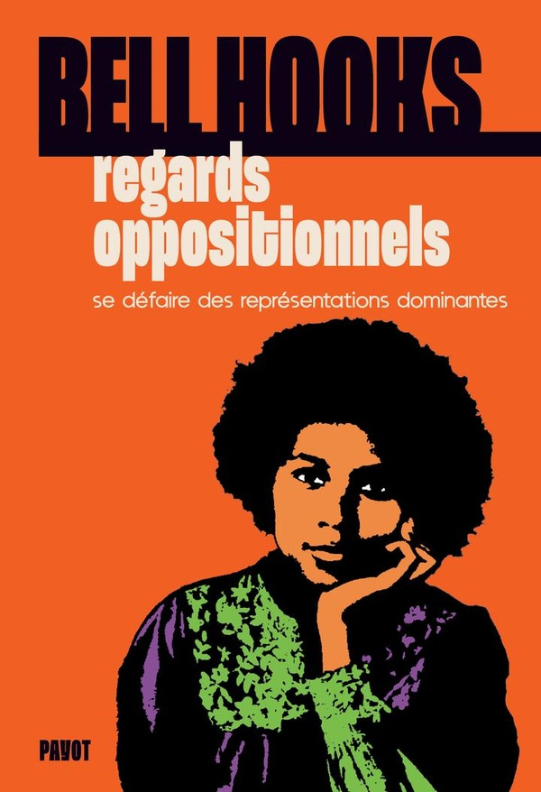 Regards oppositionnels. Se défaire des représentations dominantes