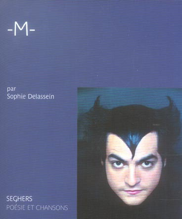 -M-. Sa vie et ses chansons