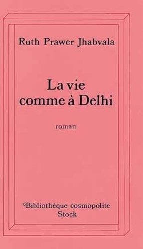 La vie comme à Delhi