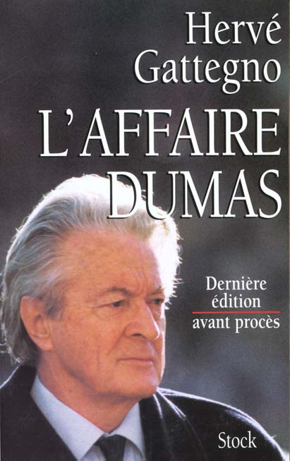 L'affaire Dumas. Dernière édition avant procès