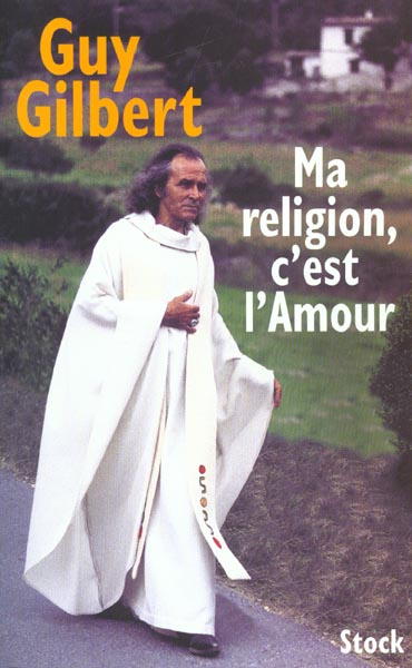 Ma religion, c'est l'amour